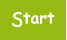 Start