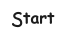 Start